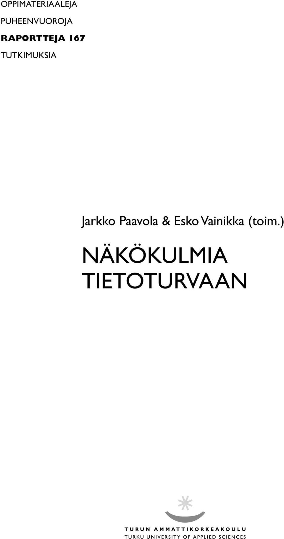 tutkimuksia Jarkko Paavola &