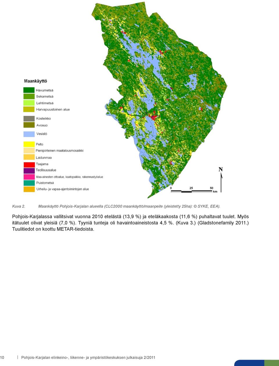 Myös itätuulet olivat yleisiä (7,0 %). Tyyniä tunteja oli havaintoaineistosta 4,5 %. (Kuva 3.