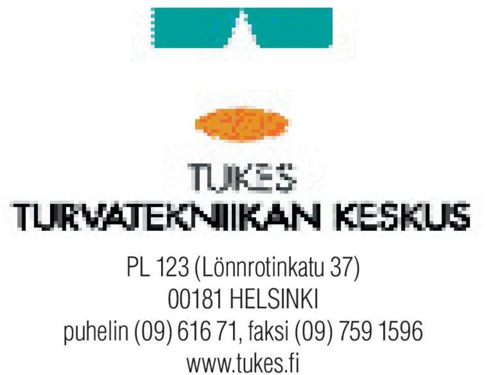 faksi (09) 759 1596 www.tukes.