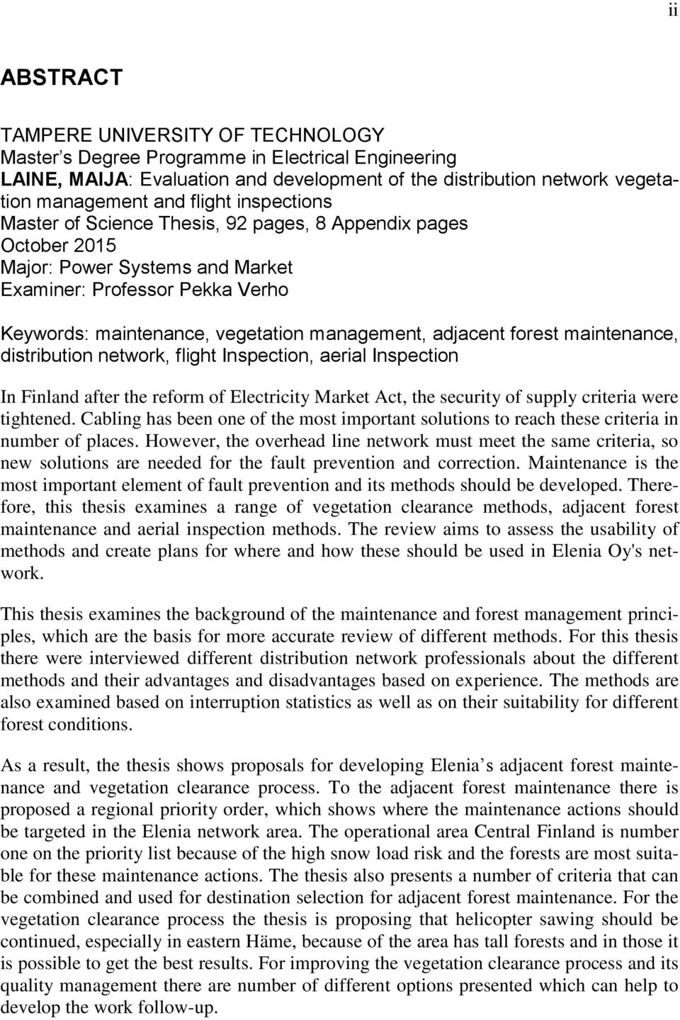 forest maintenance, distribution network, flight Inspection, aerial Inspection In Finland after the reform of Electricity Market Act, the security of supply criteria were tightened.