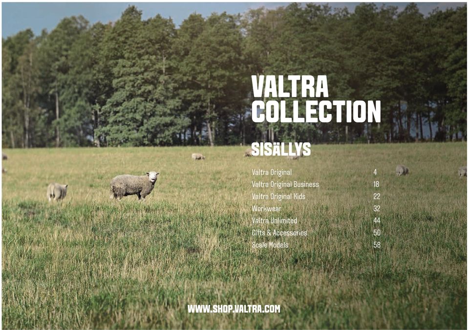 Kids 22 Workwear 32 Valtra Unlimited 44 Gifts