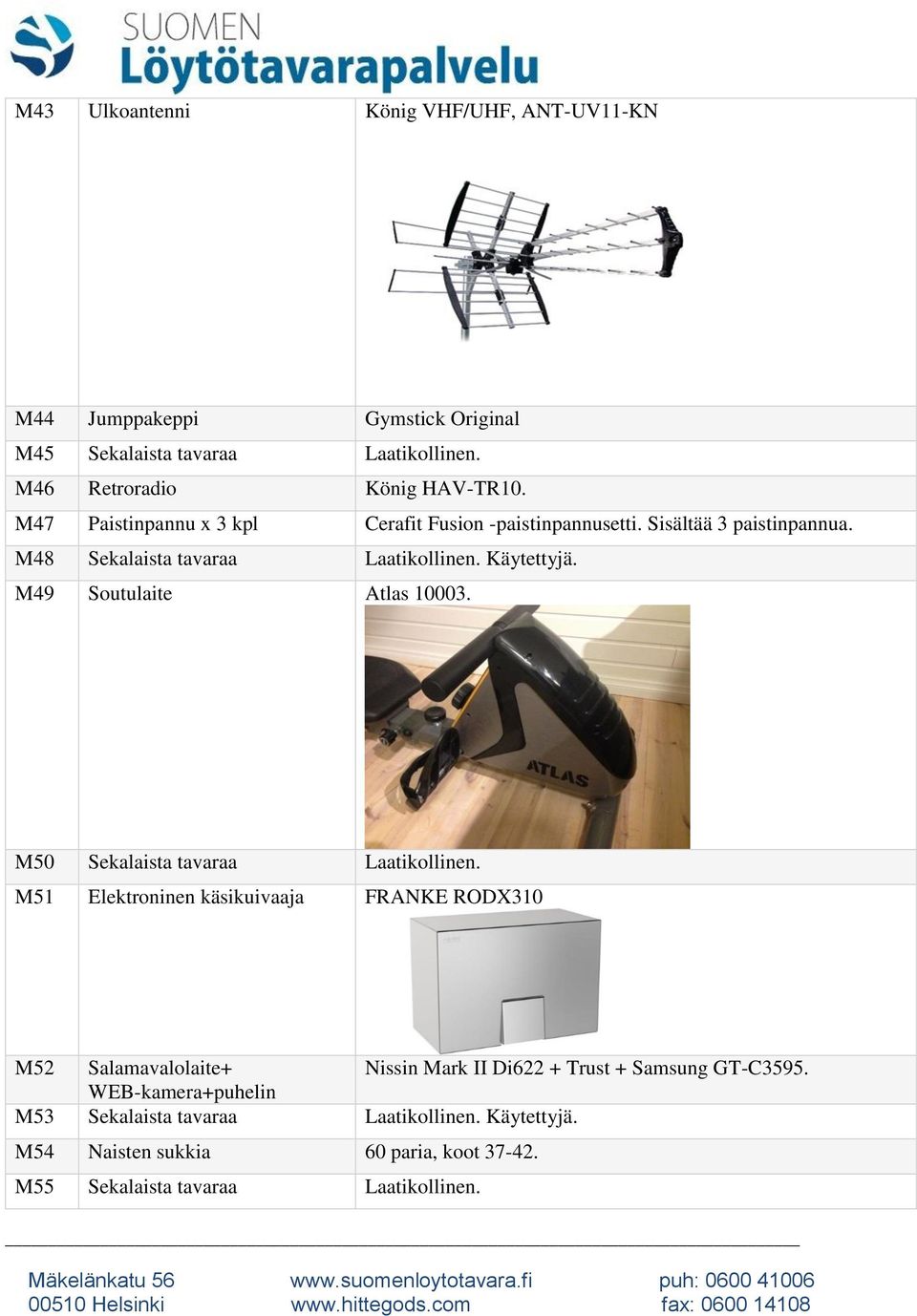 M49 Soutulaite Atlas 10003. M50 Sekalaista tavaraa Laatikollinen.