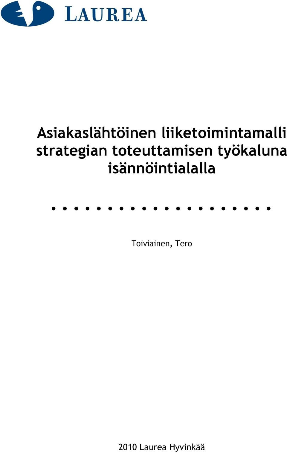 toteuttamisen työkaluna