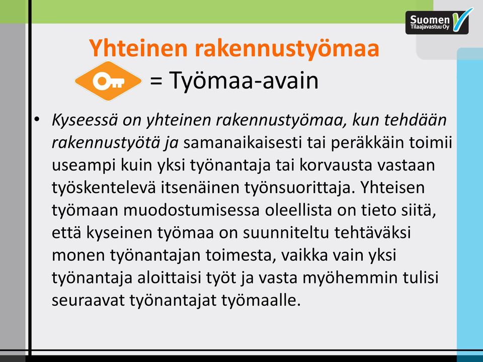 työnsuorittaja.