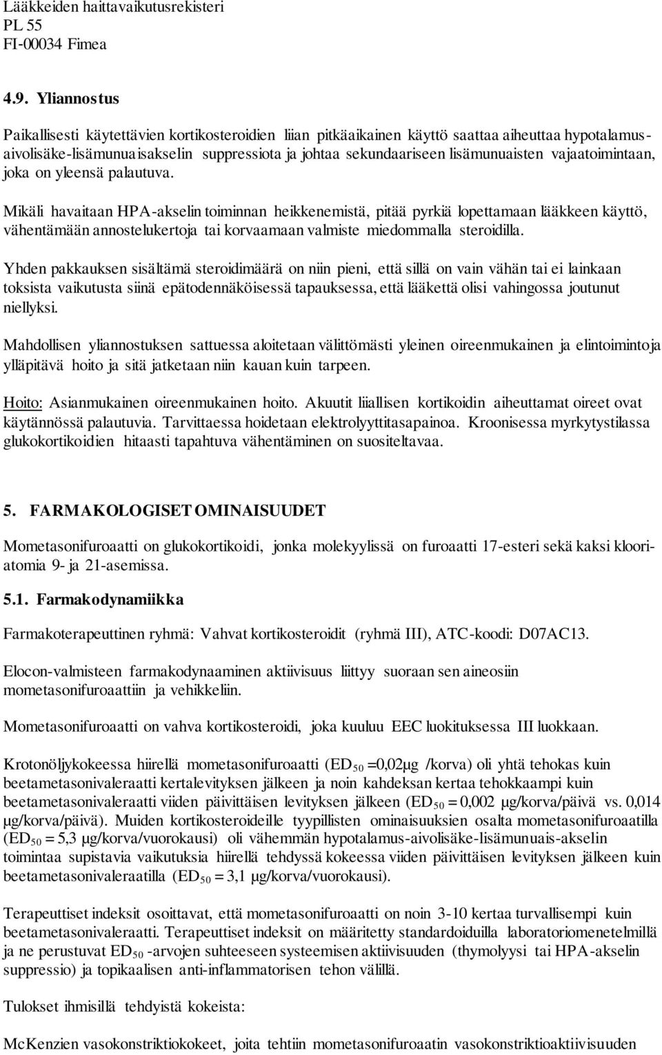 vajaatoimintaan, joka on yleensä palautuva.