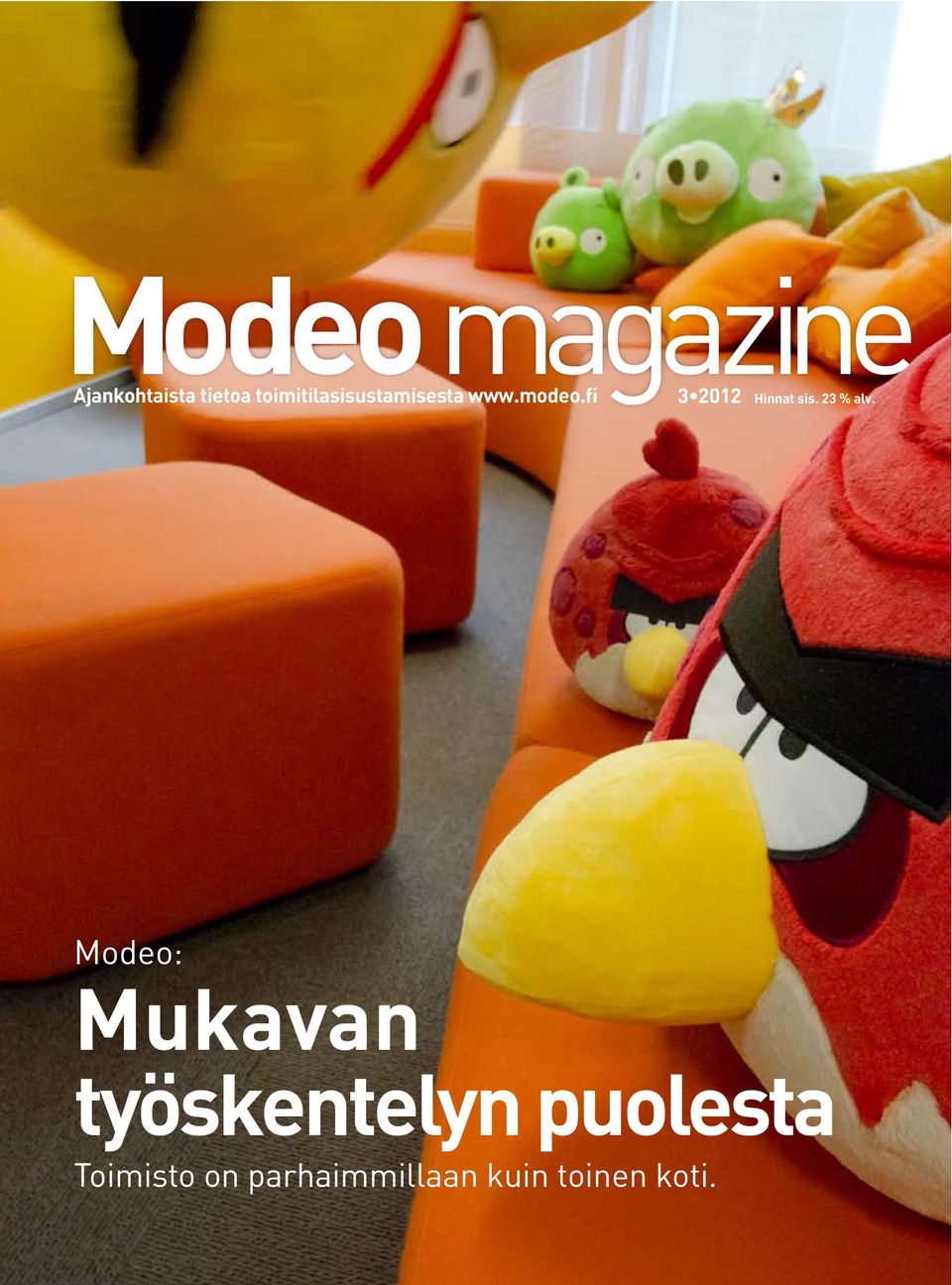 fi Modeo: Mukavan työskentelyn puolesta Toimisto on