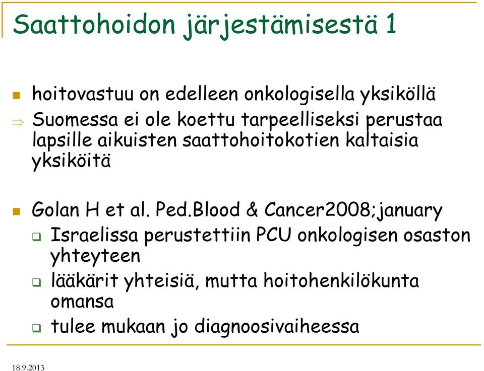 Golan H et al. Ped.