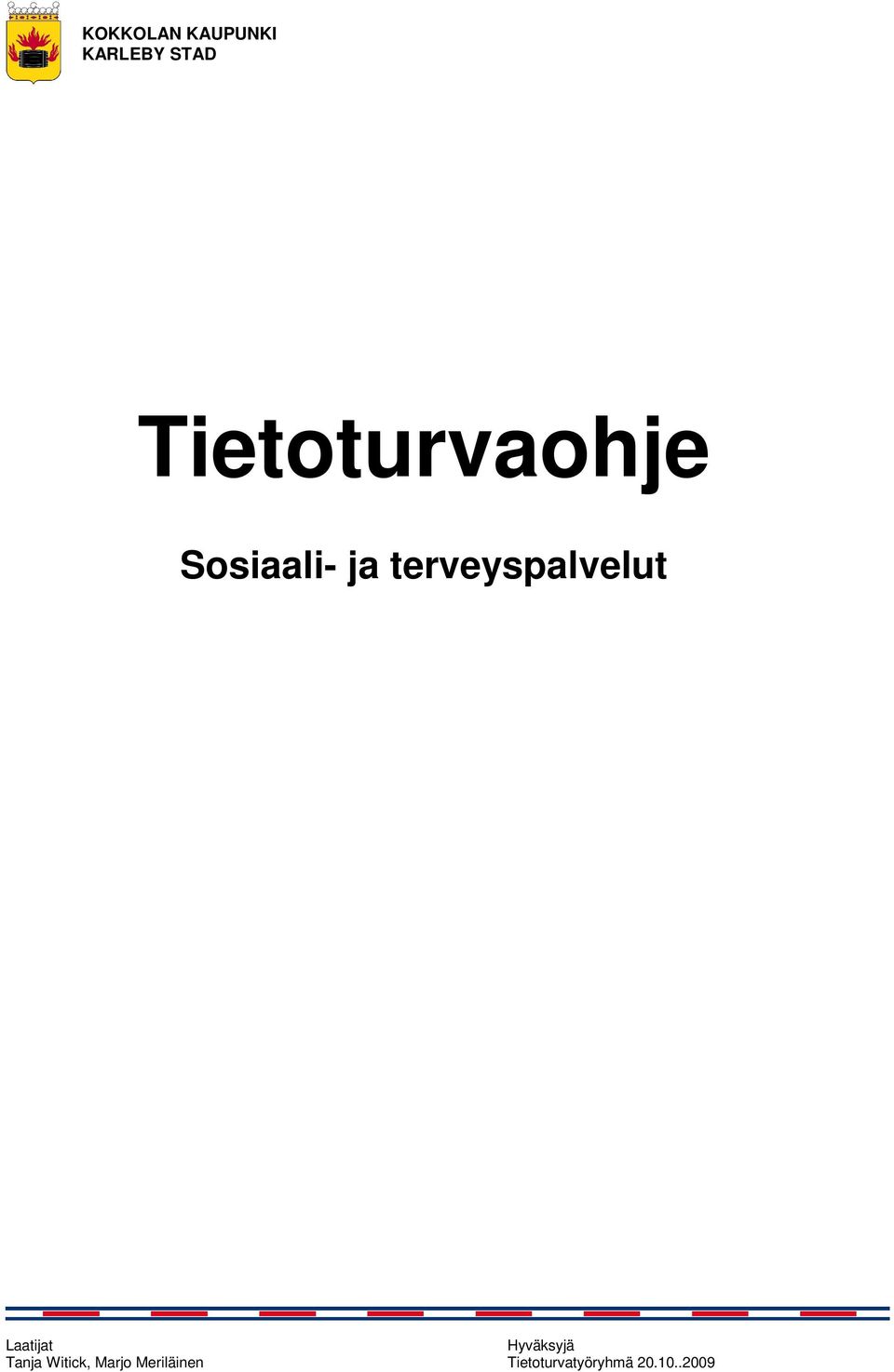 terveyspalvelut Laatijat Hyväksyjä