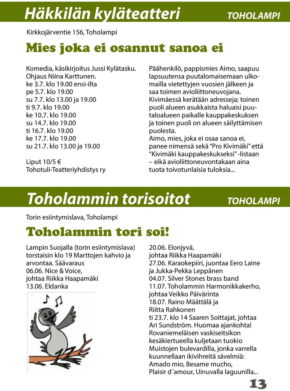 Kivimäessä kerätään adresseja; toinen puoli alueen asukkaista haluaisi puutaloalueen paikalle kauppakeskuksen ja toinen puoli on alueen säilyttämisen puolesta.