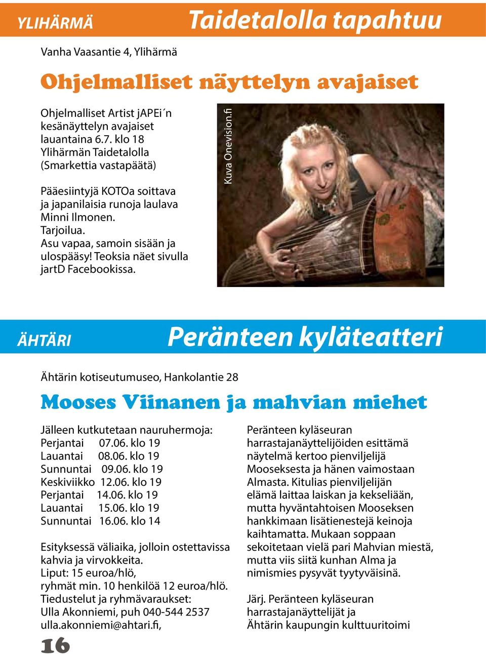 Teoksia näet sivulla jartd Facebookissa. Kuva Onevision.