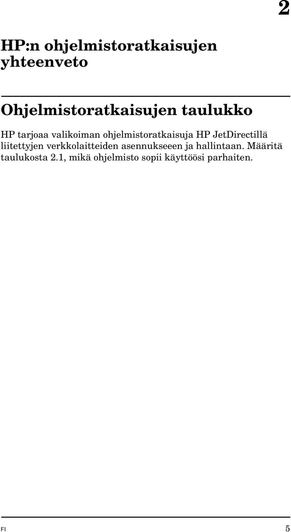 JetDirectillä liitettyjen verkkolaitteiden asennukseeen ja