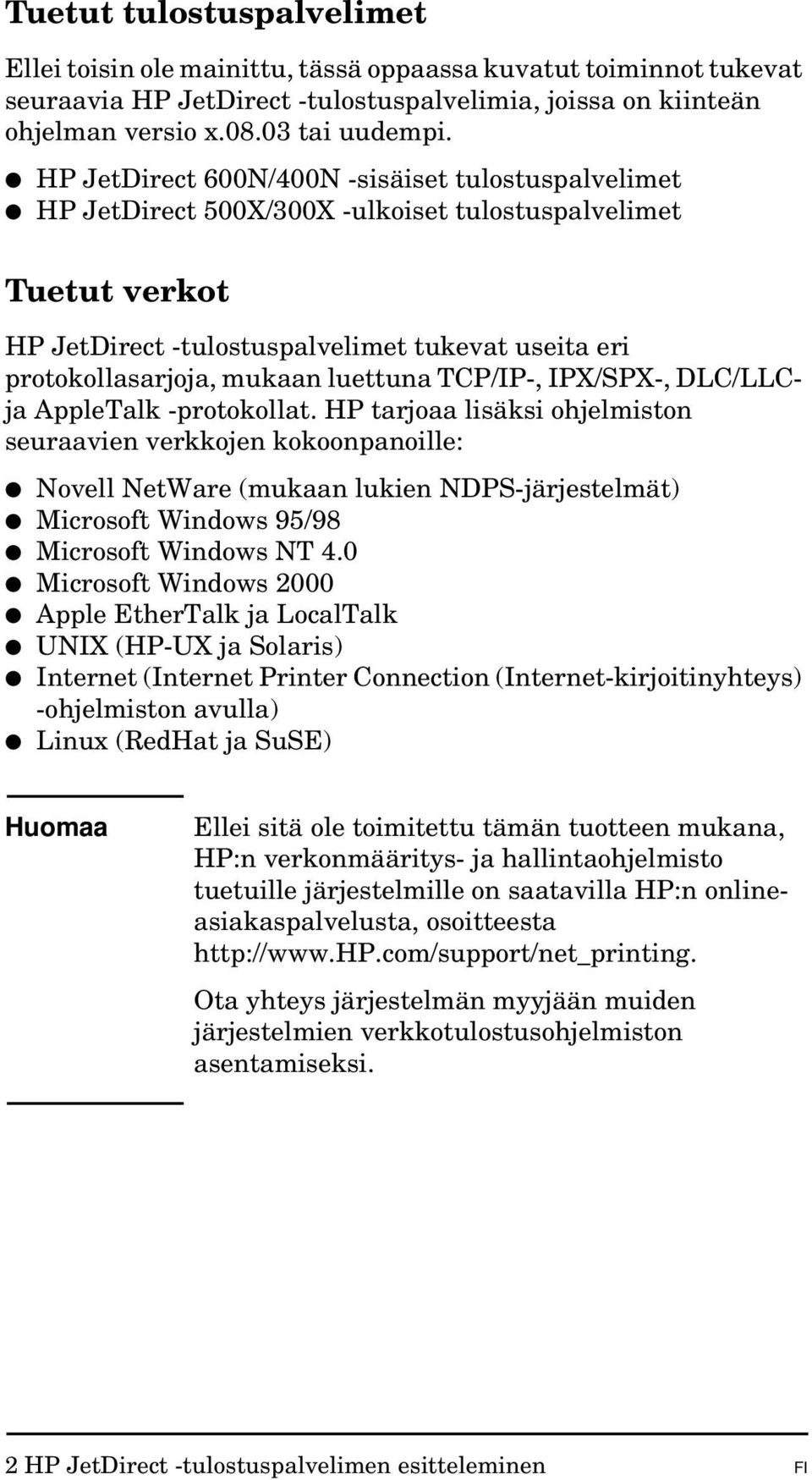luettuna TCP/IP-, IPX/SPX-, DLC/LLCja AppleTalk -protokollat.