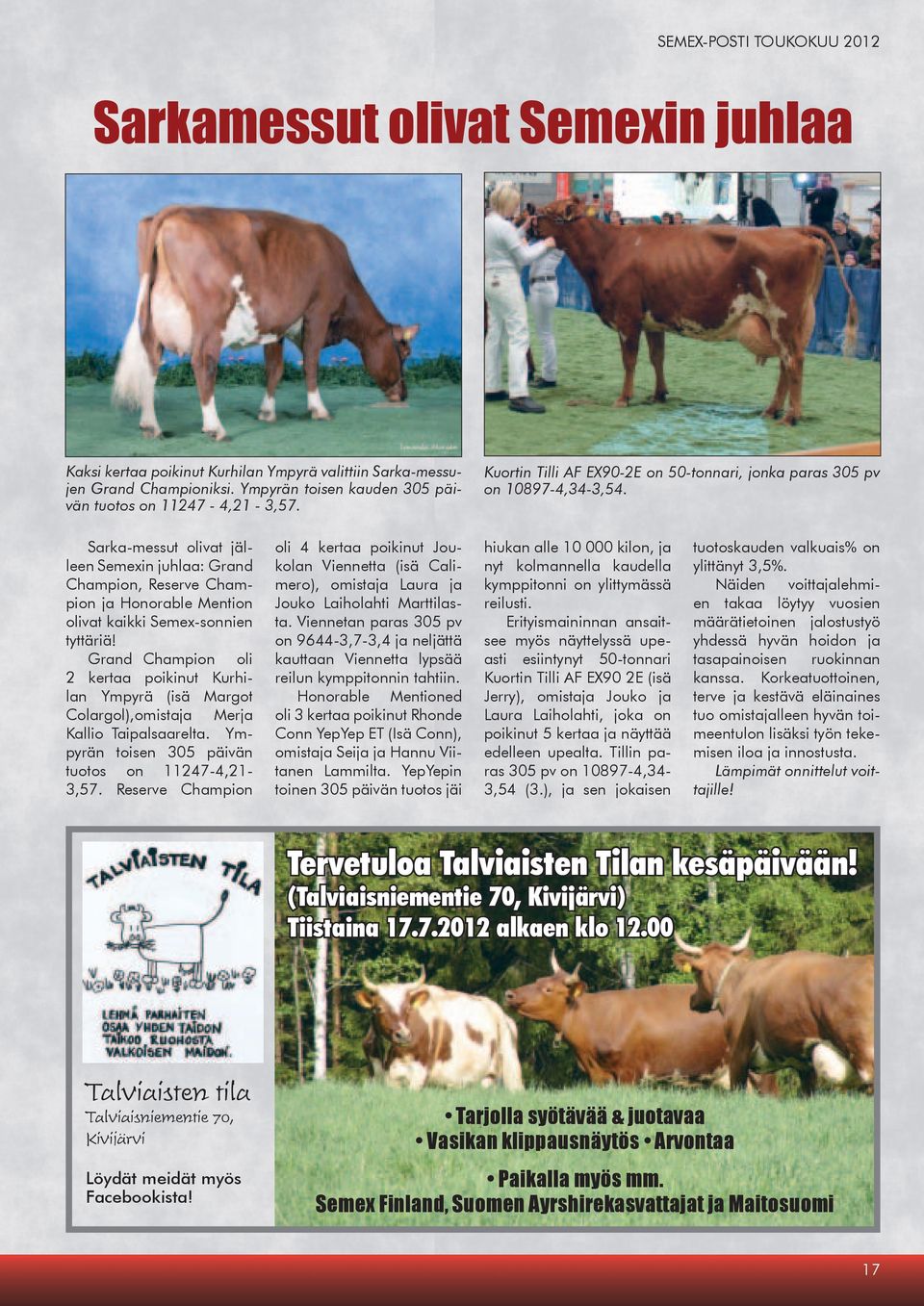 Sarka-messut olivat jälleen Semexin juhlaa: Grand Champion, Reserve Champion ja Honorable Mention olivat kaikki Semex-sonnien tyttäriä!