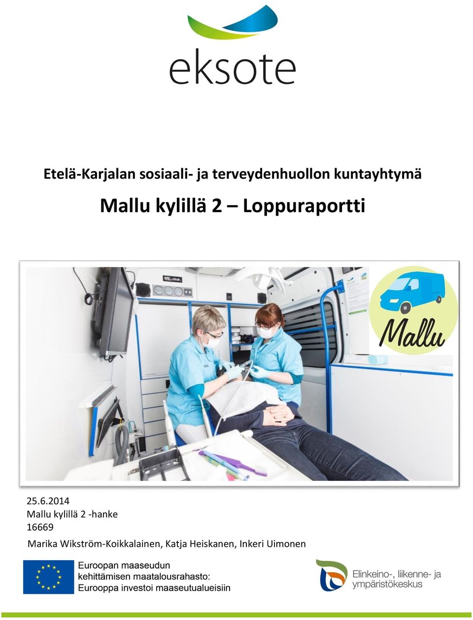 2014 Mallu kylillä 2 -hanke 16669 Marika