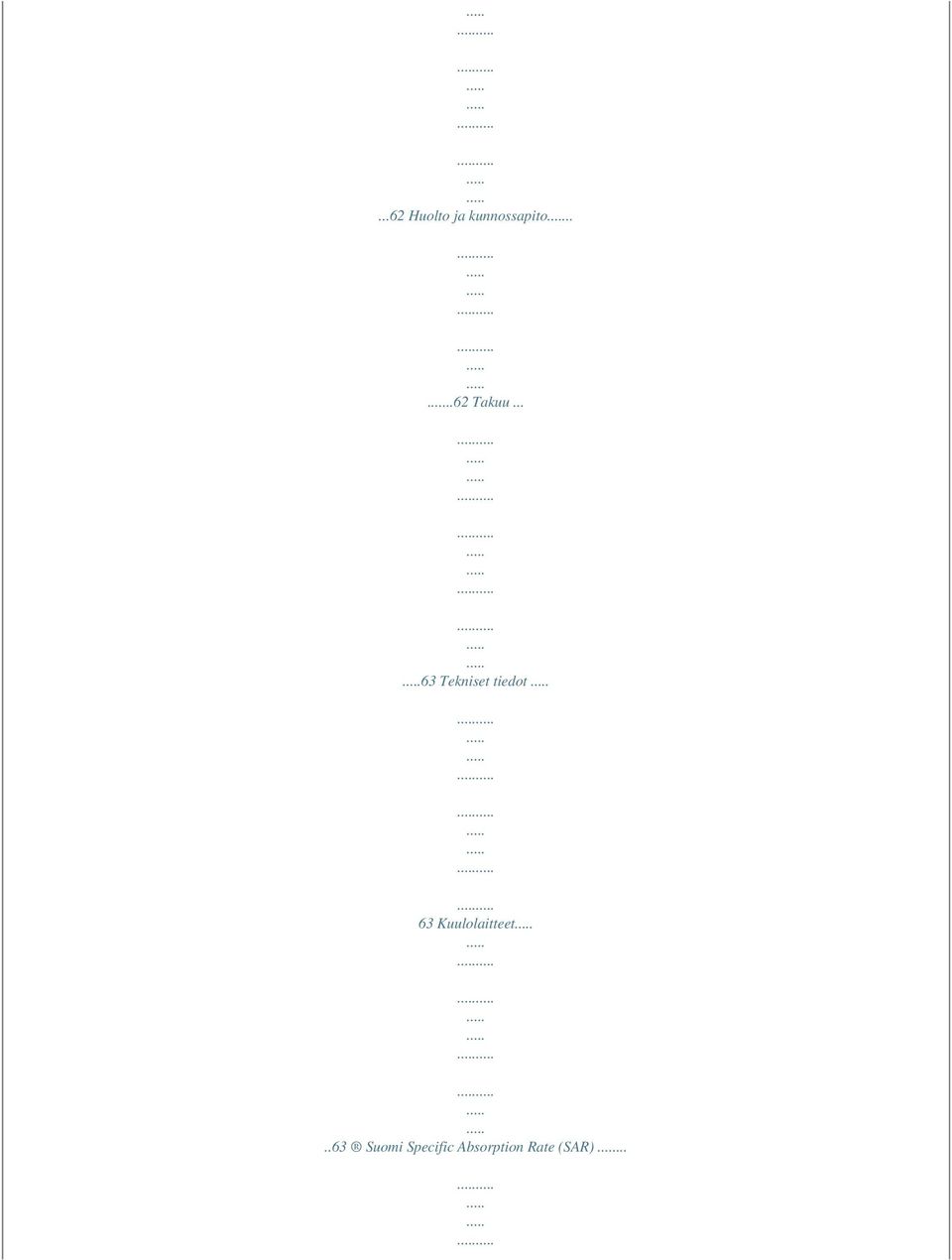 .. 63 Tekniset tiedot 63