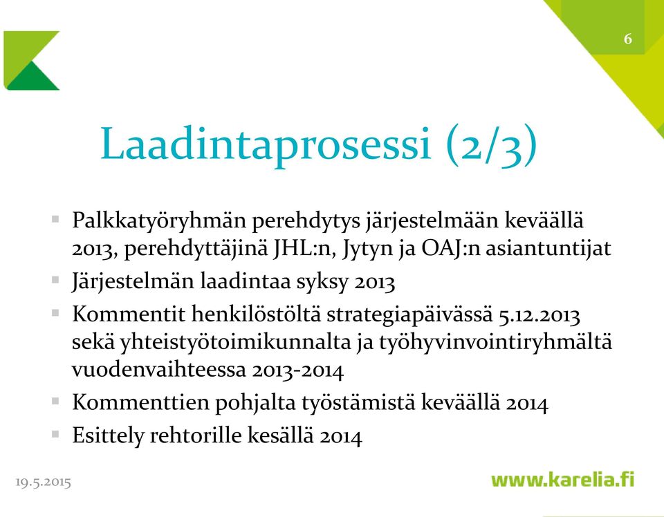 henkilöstöltä strategiapäivässä 5.12.