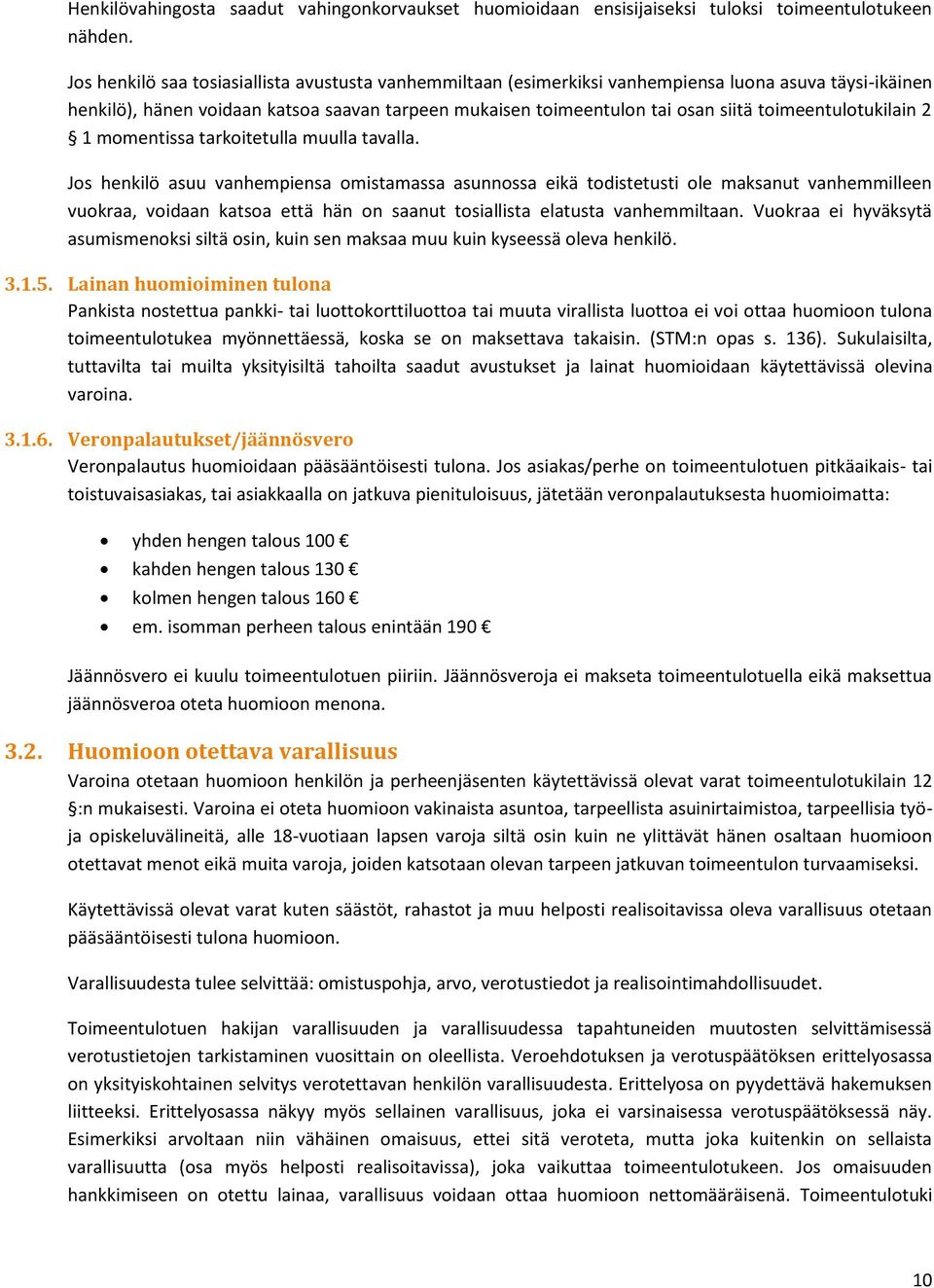 toimeentulotukilain 2 1 momentissa tarkoitetulla muulla tavalla.