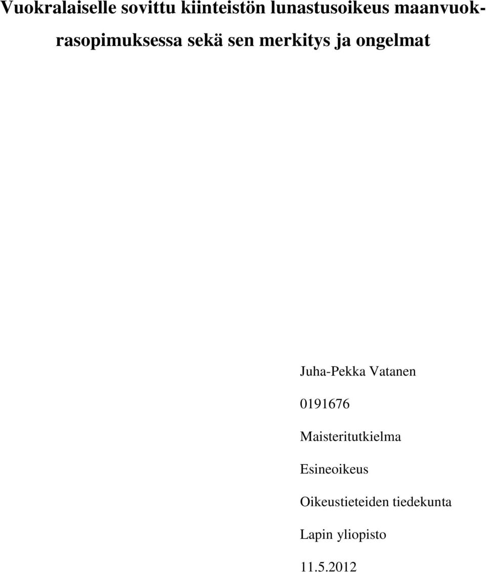 Juha-Pekka Vatanen 0191676 Maisteritutkielma