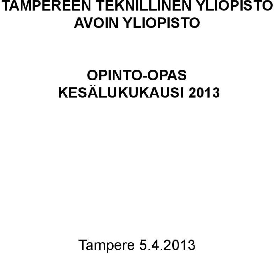 YLIOPISTO Opinto-opas