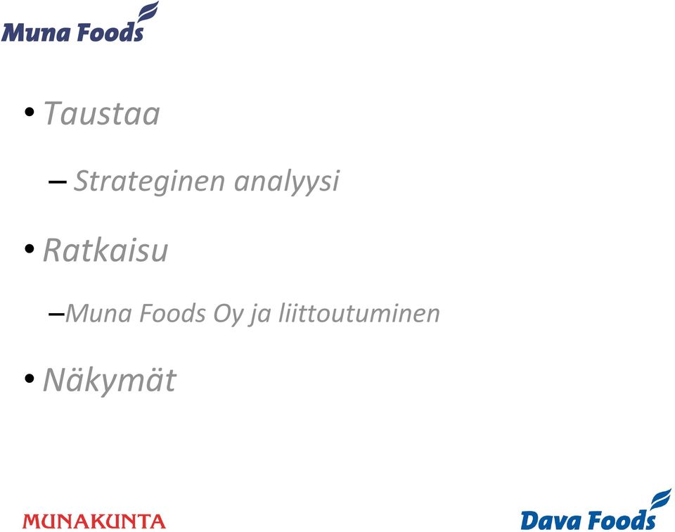 Muna Foods Oy ja