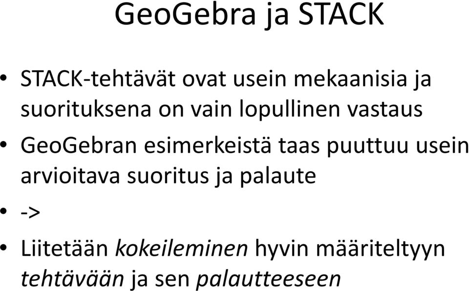 esimerkeistä taas puuttuu usein arvioitava suoritus ja