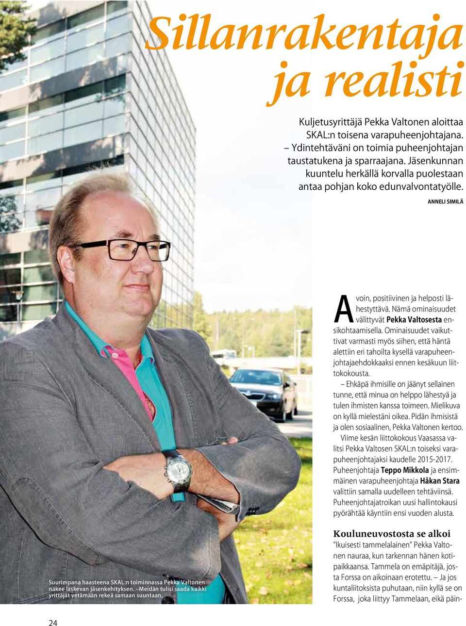 Nämä ominaisuudet välittyvät Pekka Valtosesta ensikohtaamisella.