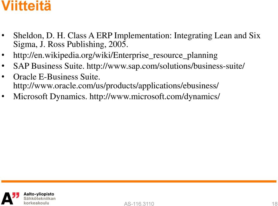 org/wiki/enterprise_resource_planning SAP Business Suite. http://www.sap.