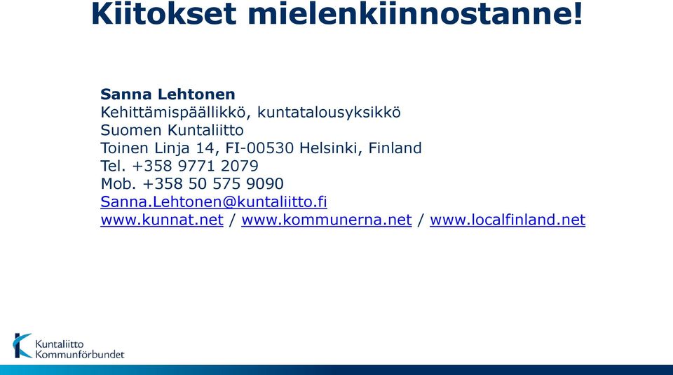 Kuntaliitto Toinen Linja 14, FI-00530 Helsinki, Finland Tel.