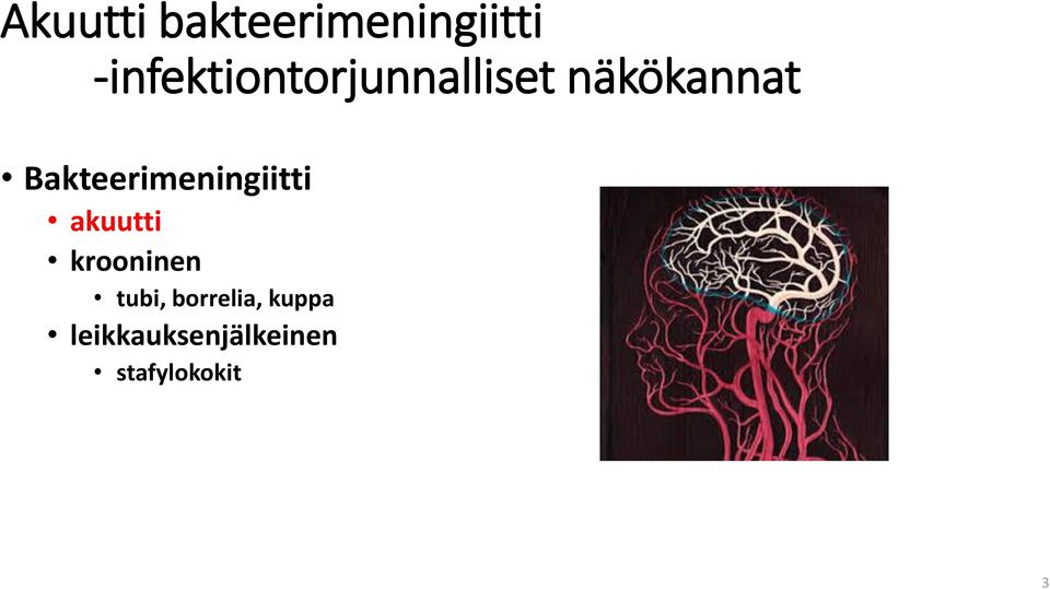 Bakteerimeningiitti akuutti krooninen