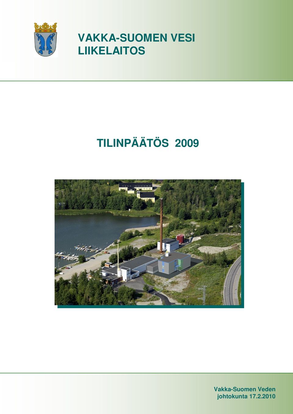 TILINPÄÄTÖS 2009