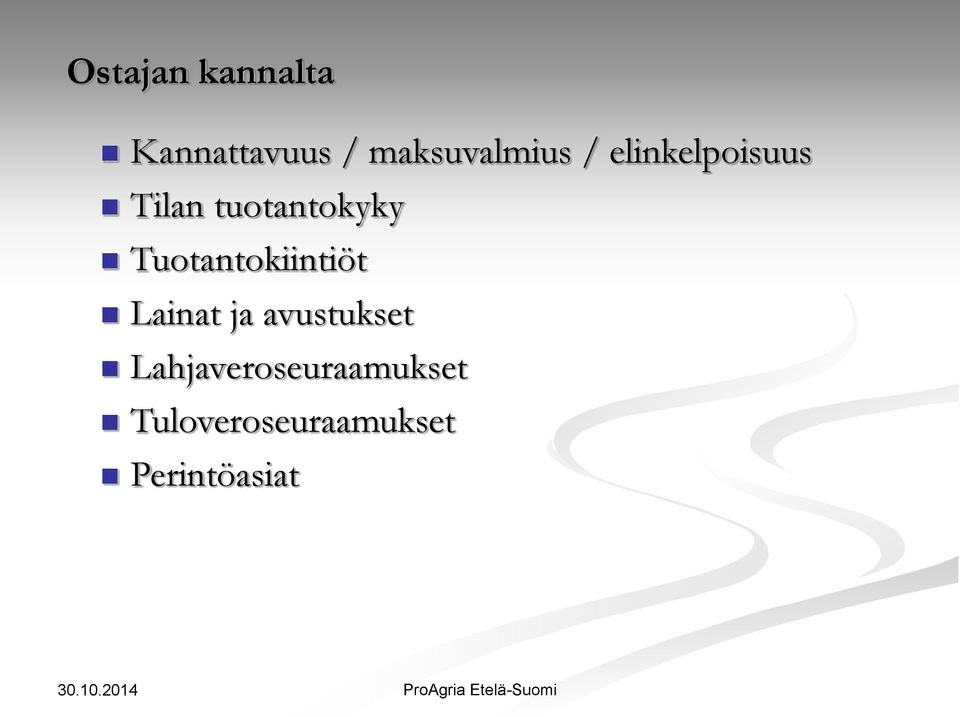 tuotantokyky Tuotantokiintiöt Lainat ja