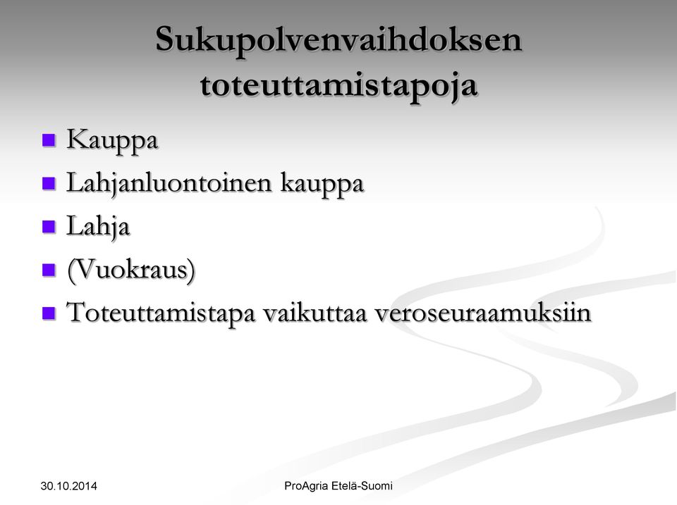 Lahjanluontoinen kauppa Lahja