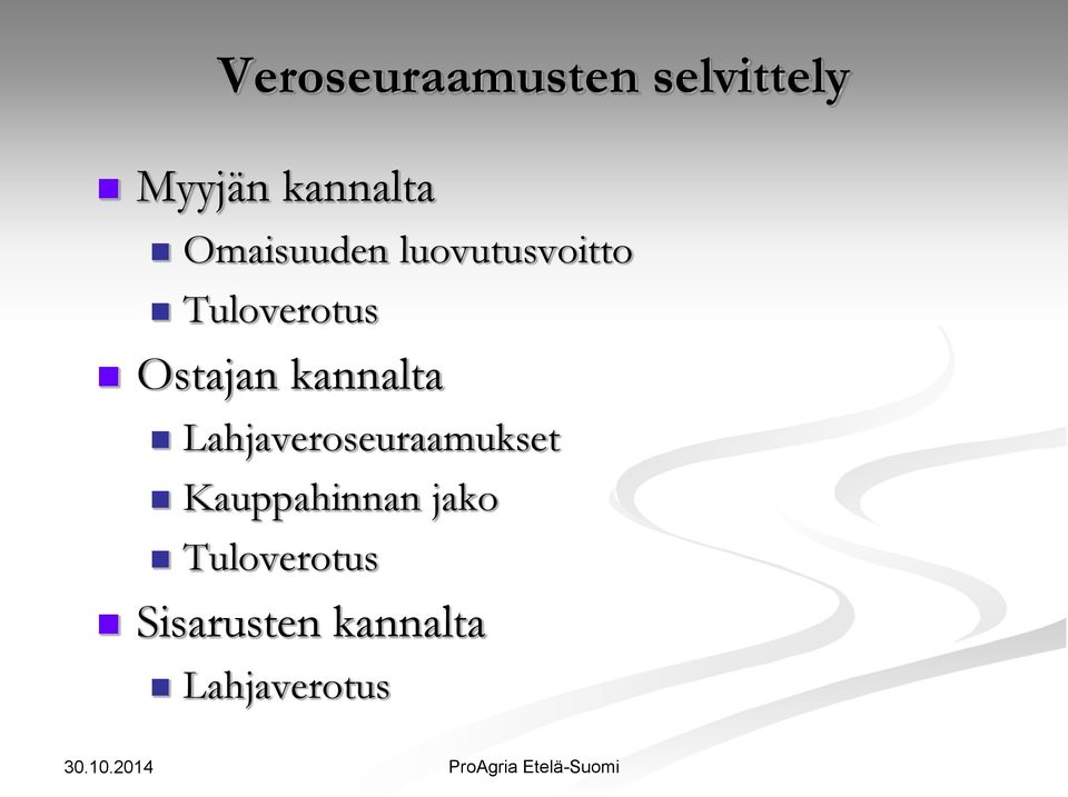 kannalta Lahjaveroseuraamukset Kauppahinnan