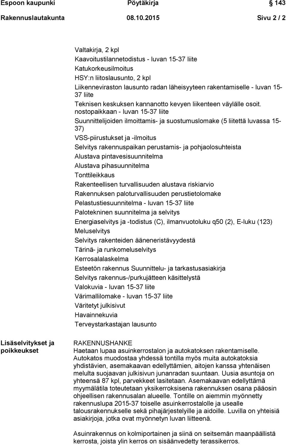 15-37 liite Teknisen keskuksen kannanotto kevyen liikenteen väylälle osoit.