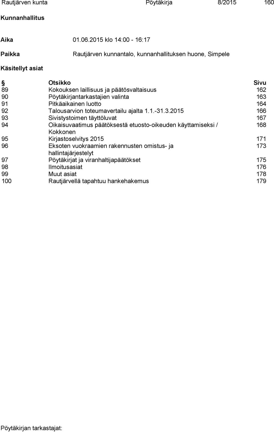 Pöytäkirjantarkastajien valinta 163 