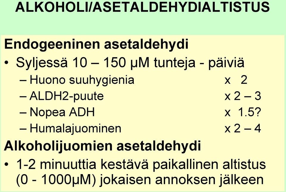 ADH x 1.5?