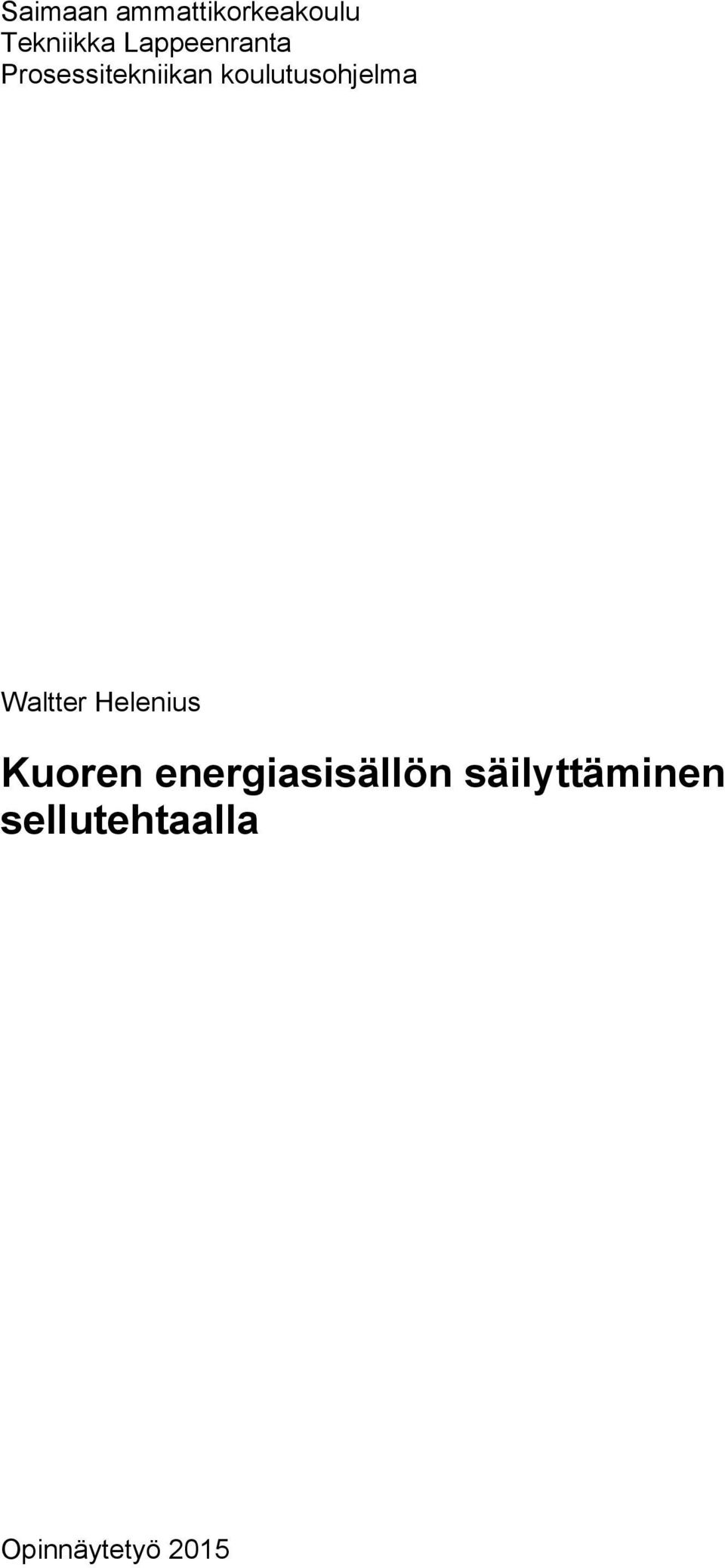 koulutusohjelma Waltter Helenius Kuoren