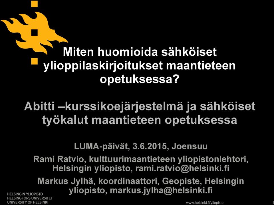 2015, Joensuu Rami Ratvio, kulttuurimaantieteen yliopistonlehtori, Helsingin yliopisto,