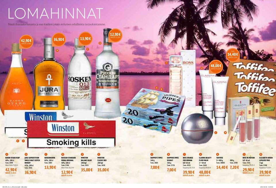 1949 Alkon hinta 74,86 42,90 SÄÄSTÄ 31,96 JURA SUPERSTITION SINGLE MALT SCOTCH WHISKY 43%, 100 cl T.nro. 1931 36,90 KOSKENKORVA 60%, 100 cl T.nro. 1003 13,90 RUSSIAN STANDARD VODKA ORIGINAL T.nro. 1766 Alkon hinta 36,29 12,90 SÄÄSTÄ 23,39 WINSTON BALANCE BLUE T.