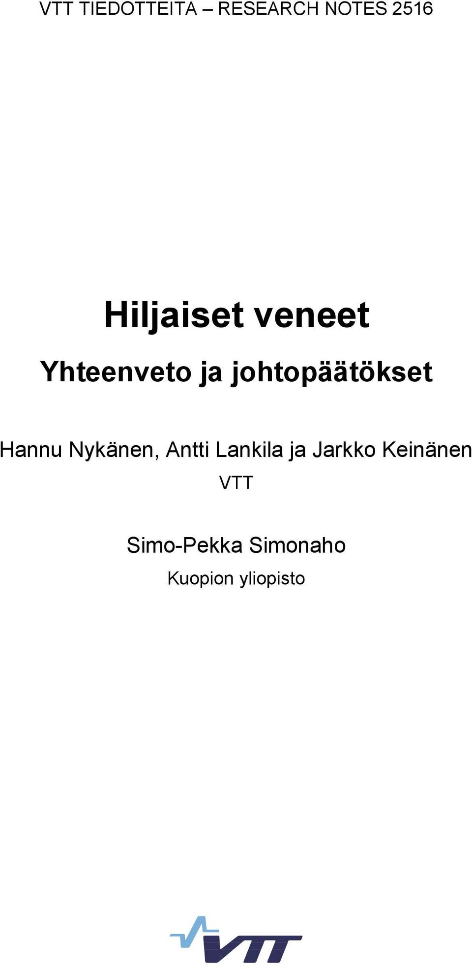 johtopäätökset Hannu Nykänen, Antti