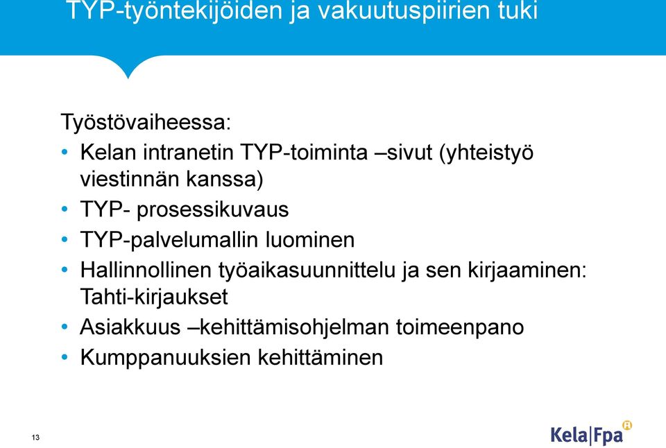 TYP-palvelumallin luominen Hallinnollinen työaikasuunnittelu ja sen