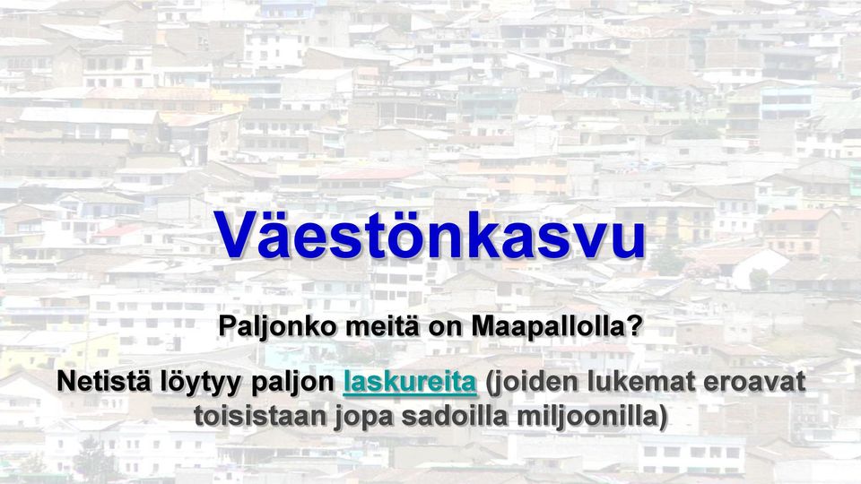 Netistä löytyy paljon laskureita