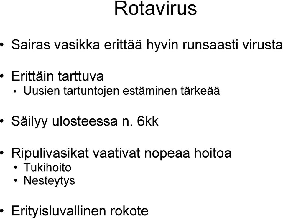 tärkeää Säilyy ulosteessa n.