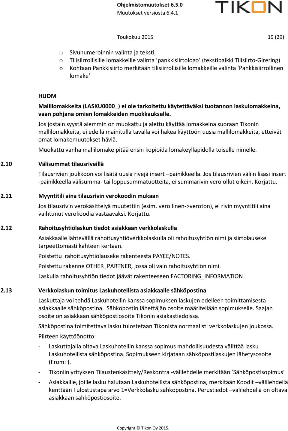 muokkaukselle.