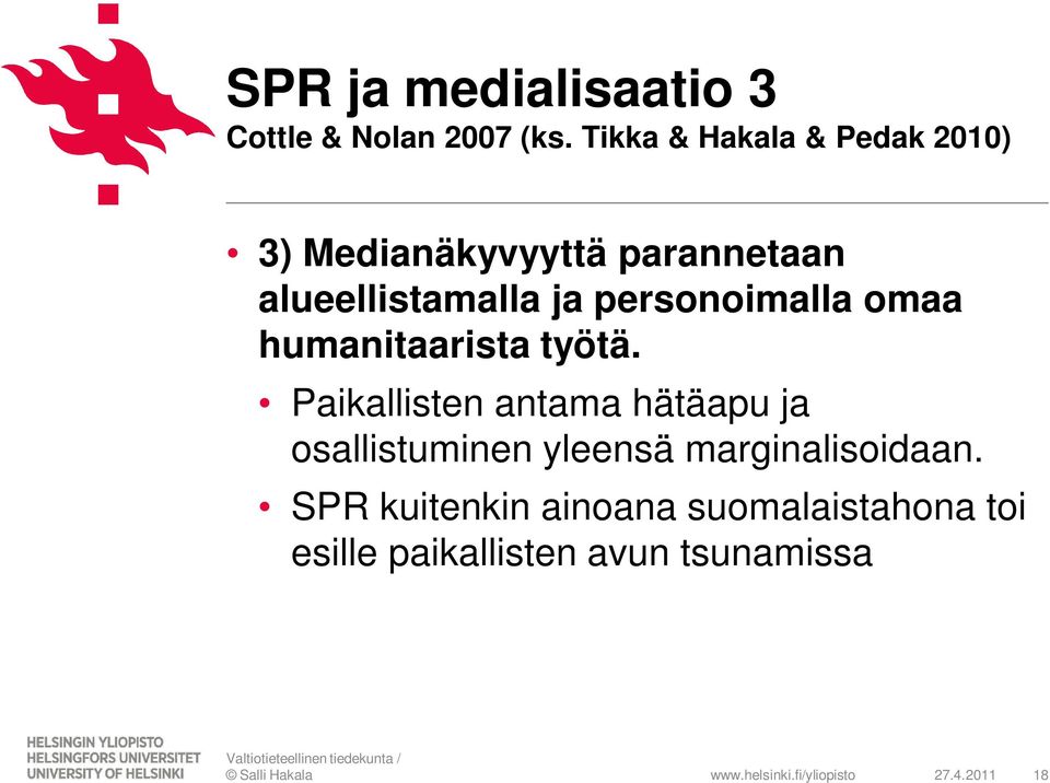 personoimalla omaa humanitaarista työtä.