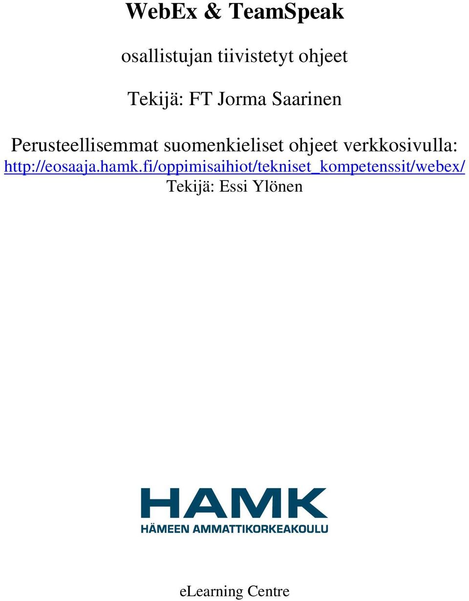 verkkosivulla: http://eosaaja.hamk.