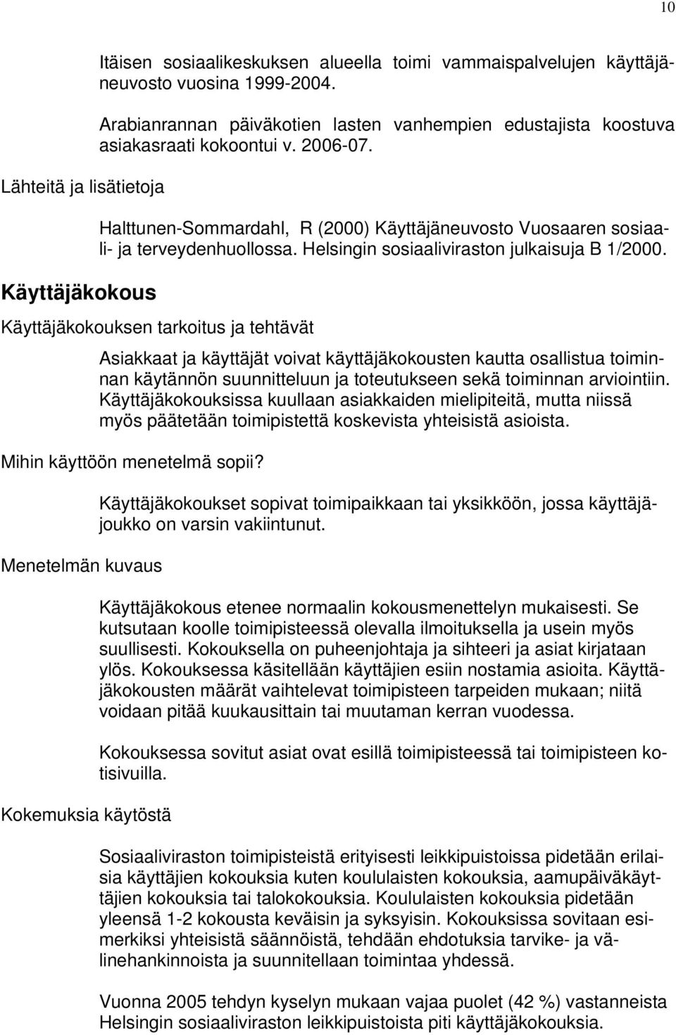 Helsingin sosiaaliviraston julkaisuja B 1/2000.