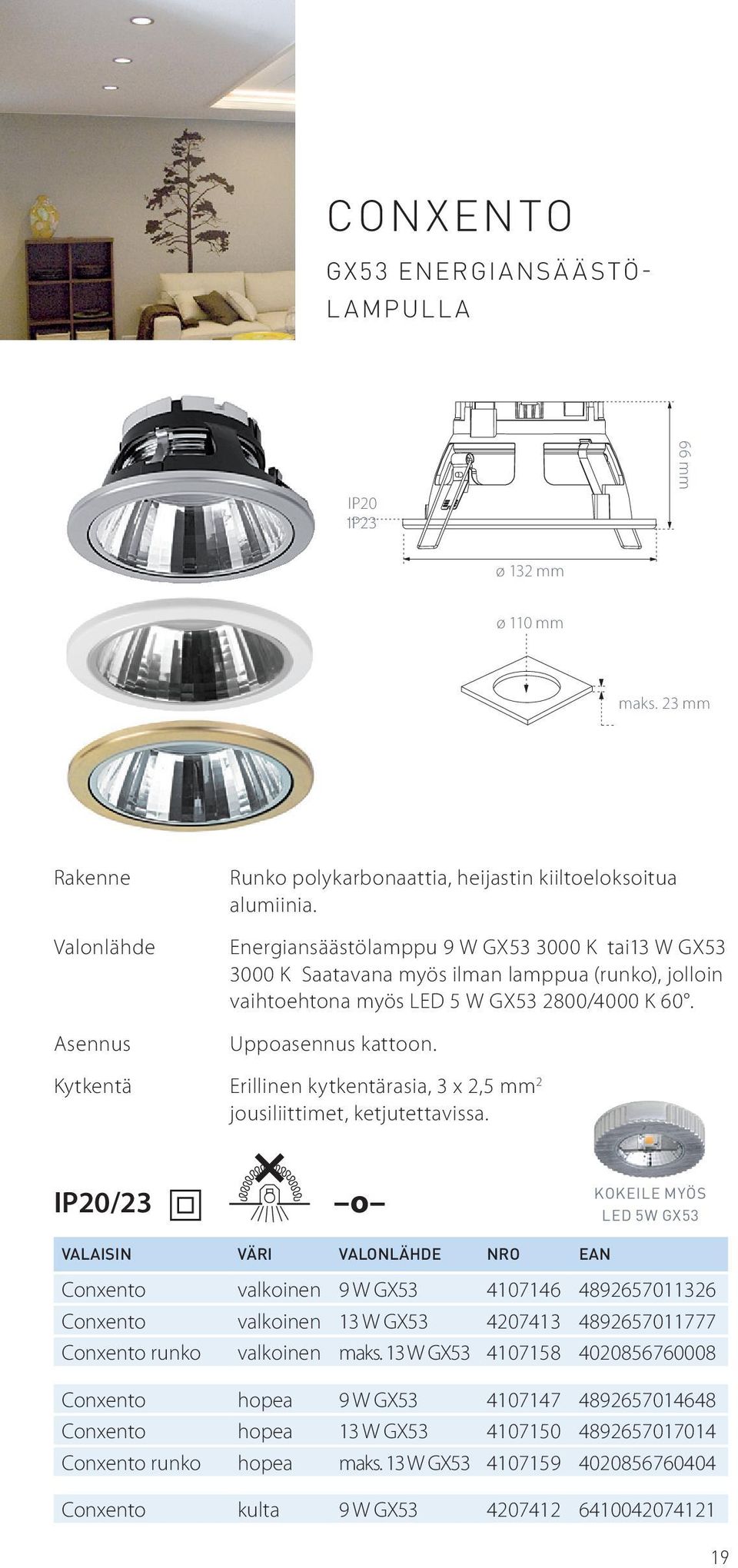 Erillinen kytkentärasia, 3 x 2,5 mm 2 jousiliittimet, ketjutettavissa.