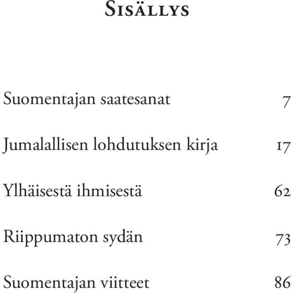 Ylhäisestä ihmisestä 62