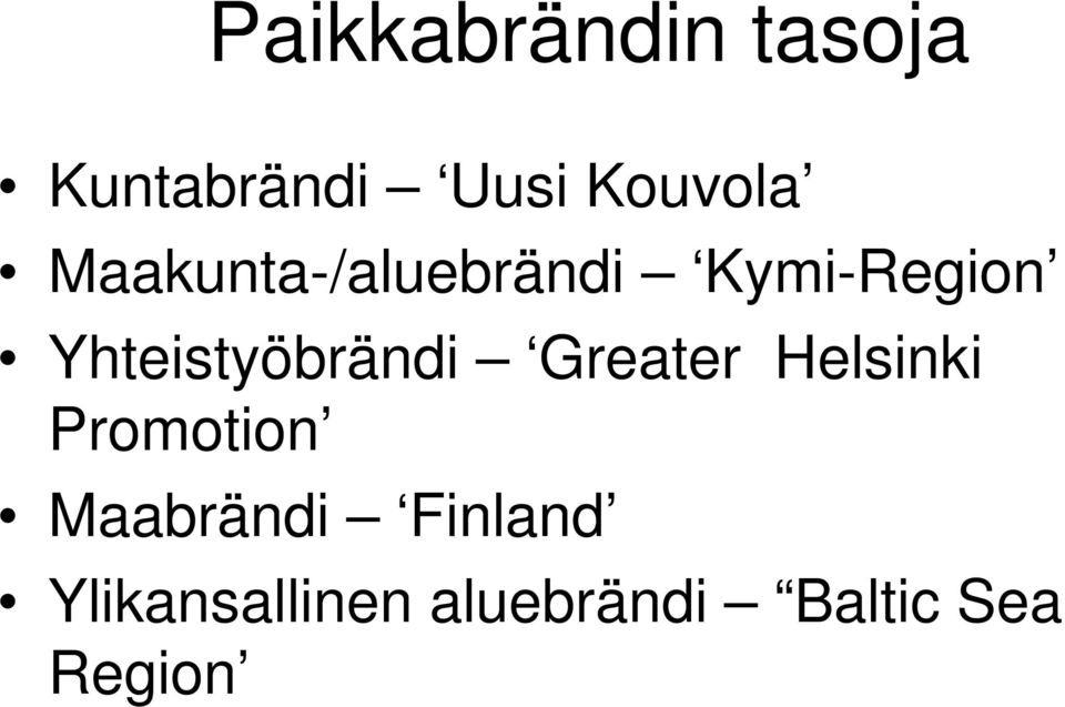 Yhteistyöbrändi Greater Helsinki Promotion